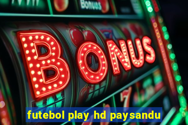 futebol play hd paysandu